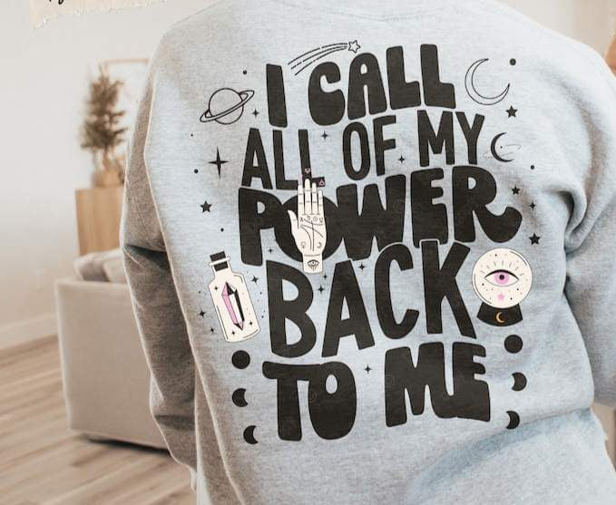 I call all of my power back to me 21239 DTF transfer