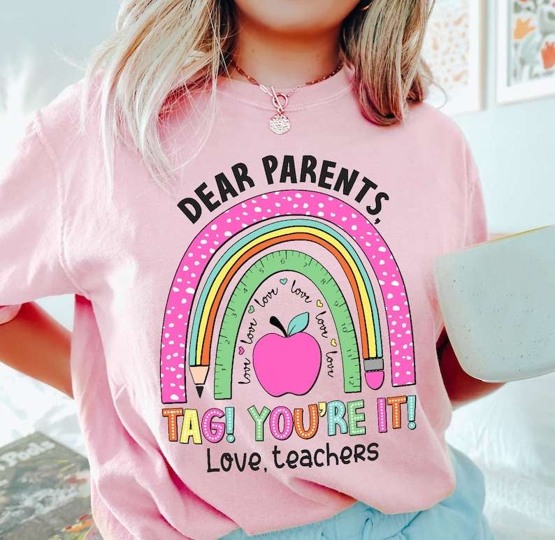 Dear parents tag you’re it rainbow 31790 DTF transfer