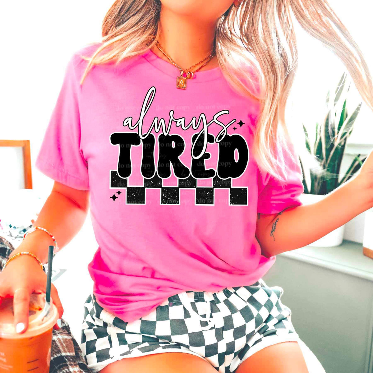 Always tired (CSC) 21248 DTF transfer