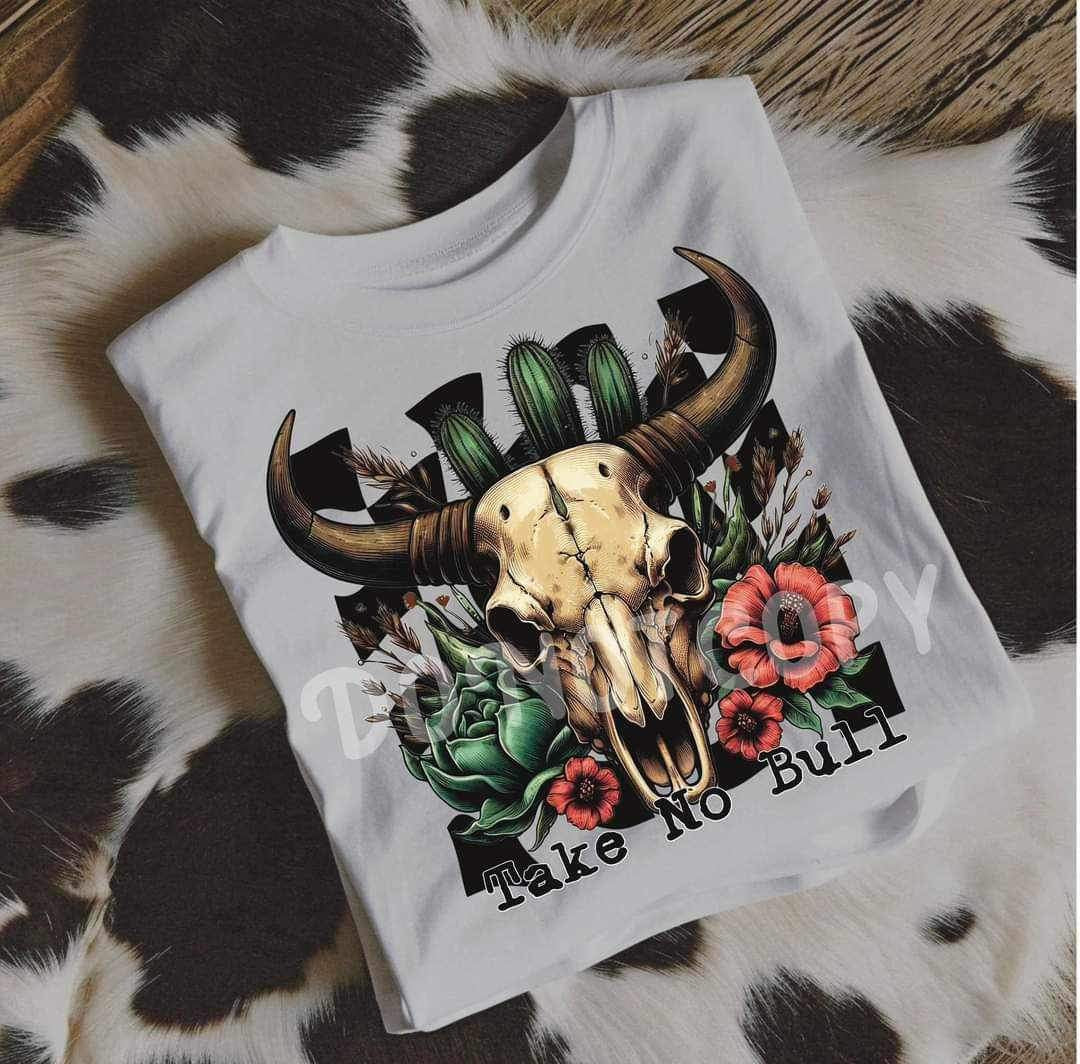 Take no bull western (RTD) 21280 DTF transfer