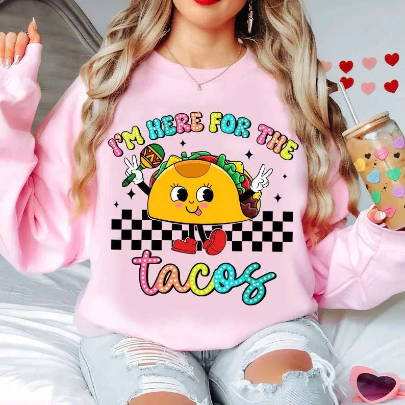 I’m just here for the tacos 31820 DTF transfer