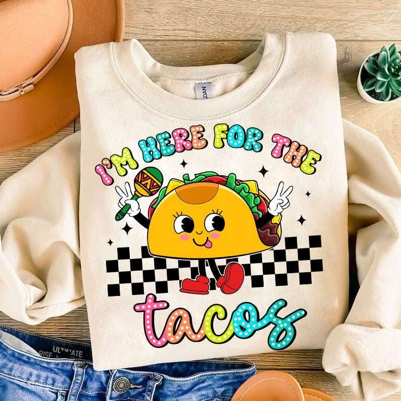 I’m just here for the tacos 31820 DTF transfer