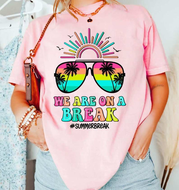 We are on a break #summerbreak black font 31782 DTF transfer