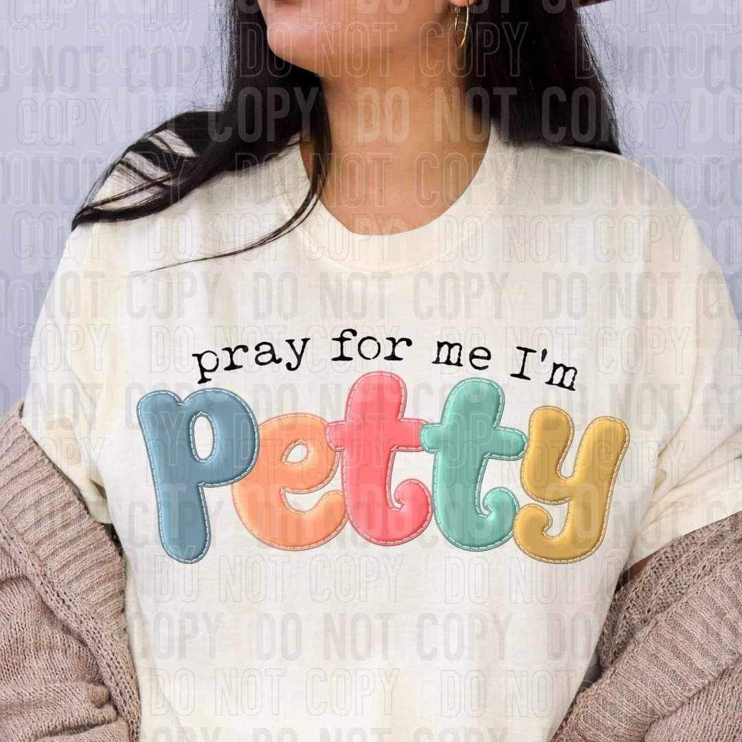 Pray for me im petty colorful (SBB) 21337 DTF transfers
