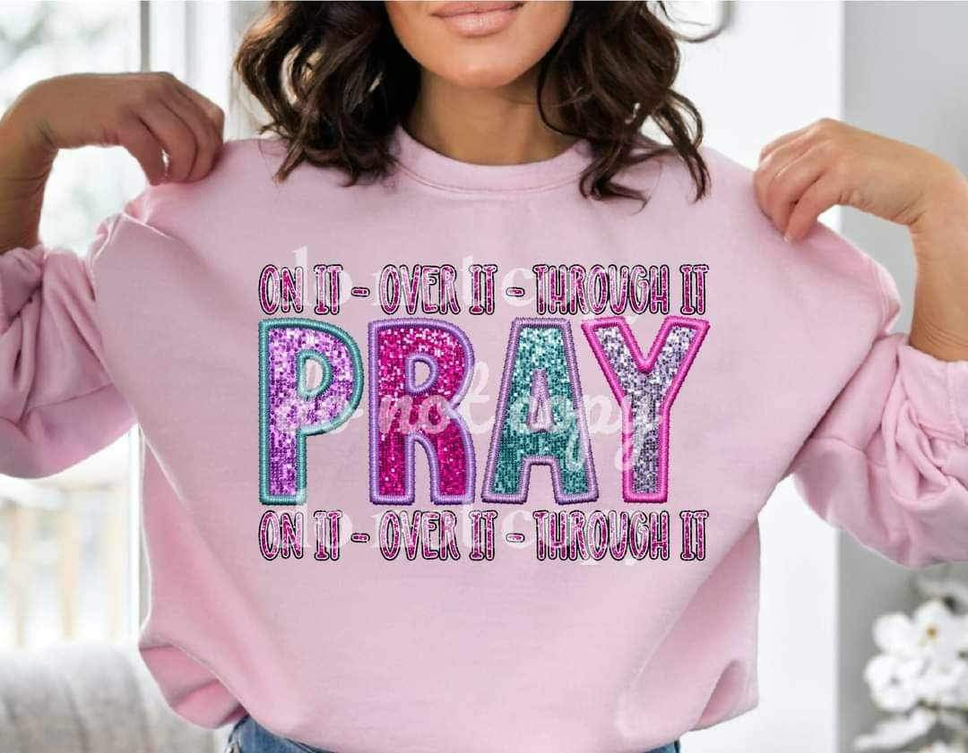 Pray on it over it through it embroidered sequin 11322 DTF TRANSFER
