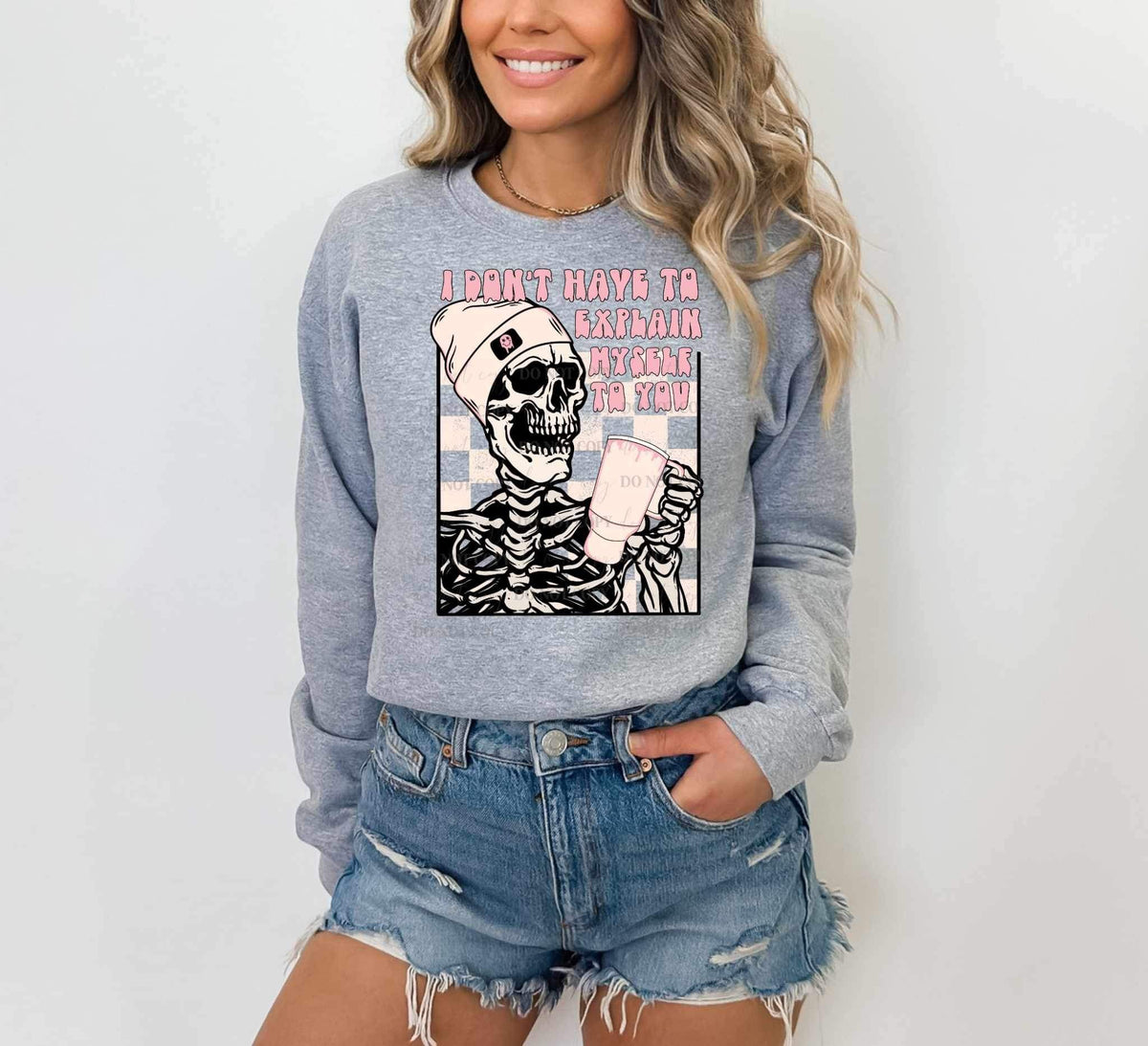 I don’t have to explain myself to you (pink font with skellie holding cup and checkered background) 11294 DTF TRANSFER