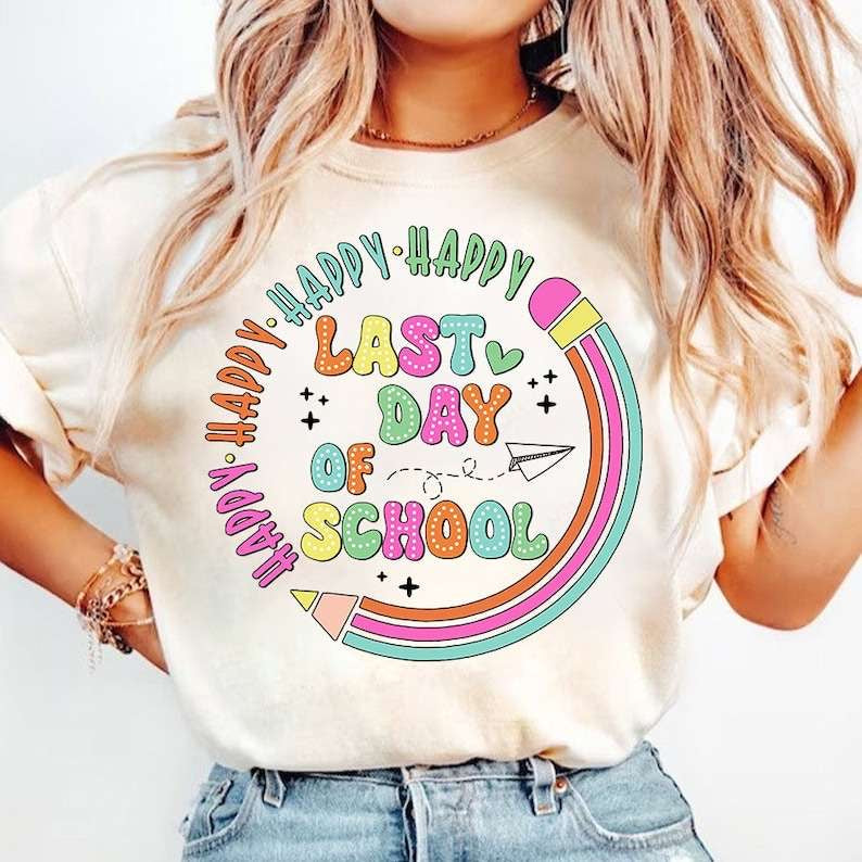 Happy happy happy last day of school circle 31765 DTF transfer