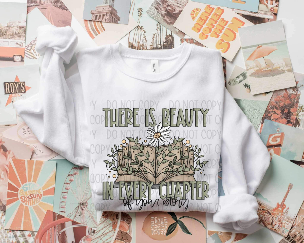 There is beauty in every chapter of your story (SWD) 21476 DTF transfer