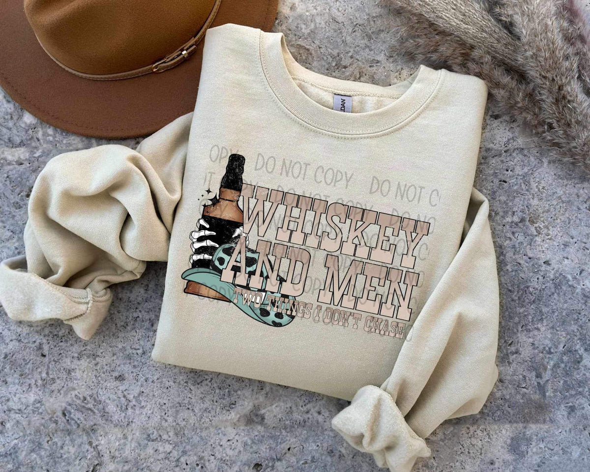 Whiskey and men two things i dont chase (SWD) 21468 DTF transfer