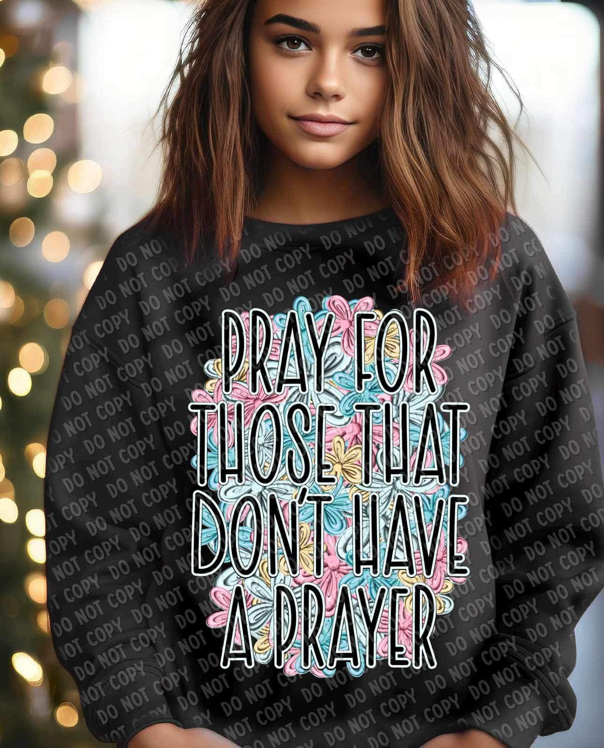 Pray for those that need a prayer with flowers 15980 DTF transfers