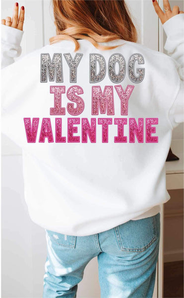 My dog is my valentine silver and pink (WSB) 21538 DTF transfer