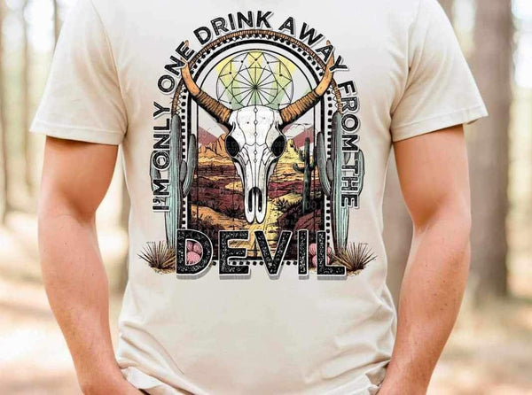 I’m only one drink away from the devil (bull head western scene) 16214 DTF Transfer