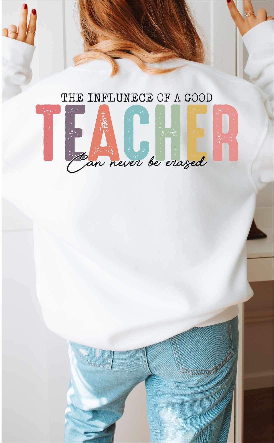 The influence of a good teacher can never be erased grunge (WSB) 21554 DTF transferw