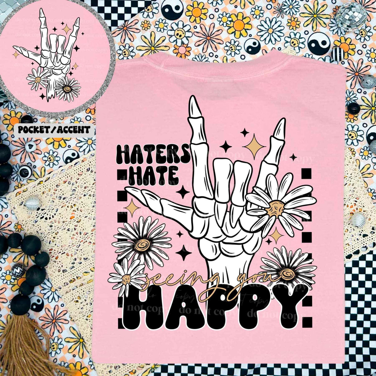 Haters hate seeing you happy WHITE (CSC) 34373 DTF Transfer