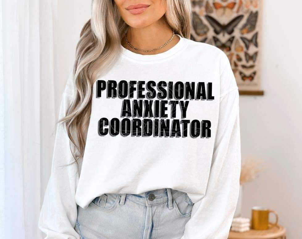 Professional anxiety coordinator (lyttle) 34491 DTF Transfer
