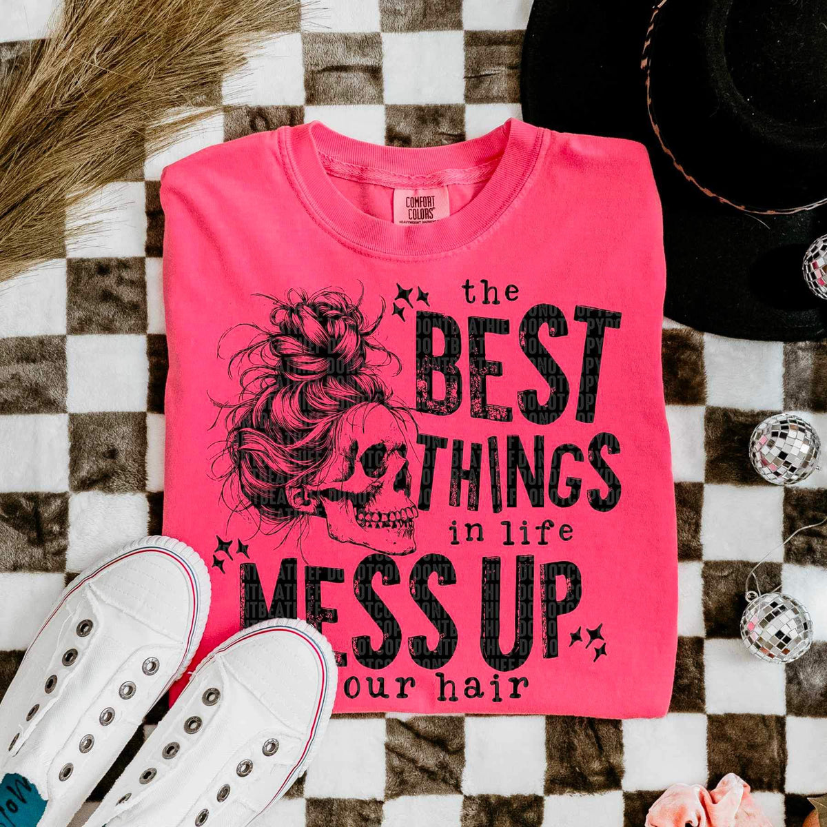 The best things in life mess up our hair 21761 DTF transfer