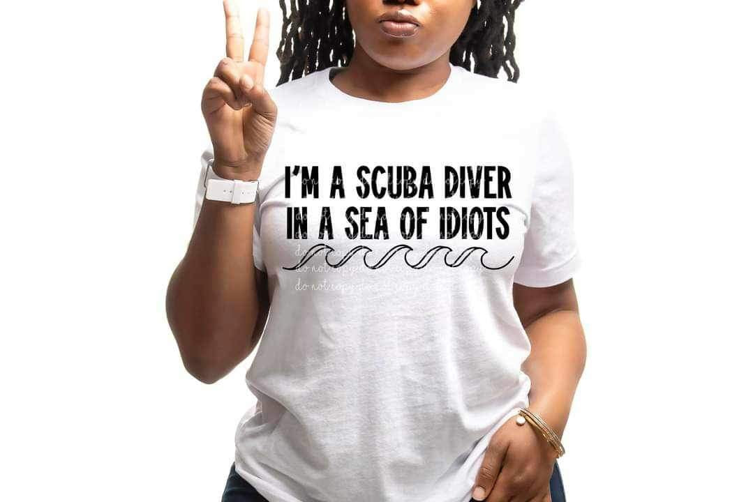 I’m a scuba diver in a sea of idiots black MMD 16657 DTF TRANSFER