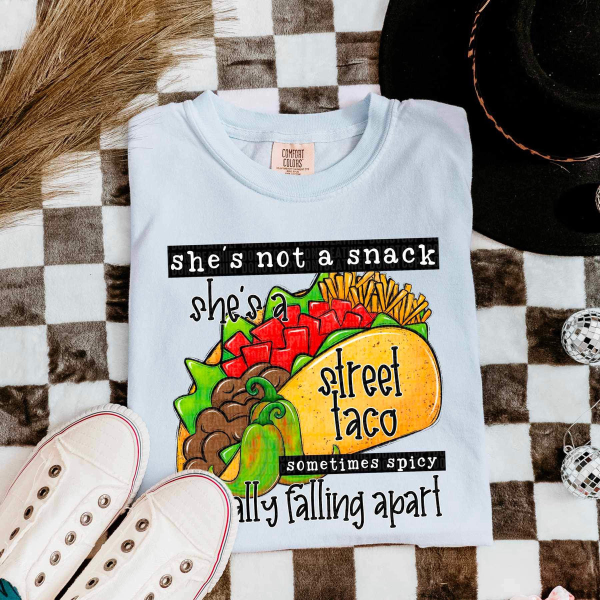 Shes not a snack shes a street taco sometimes spicy usually falling apart 21755 DTF transfer