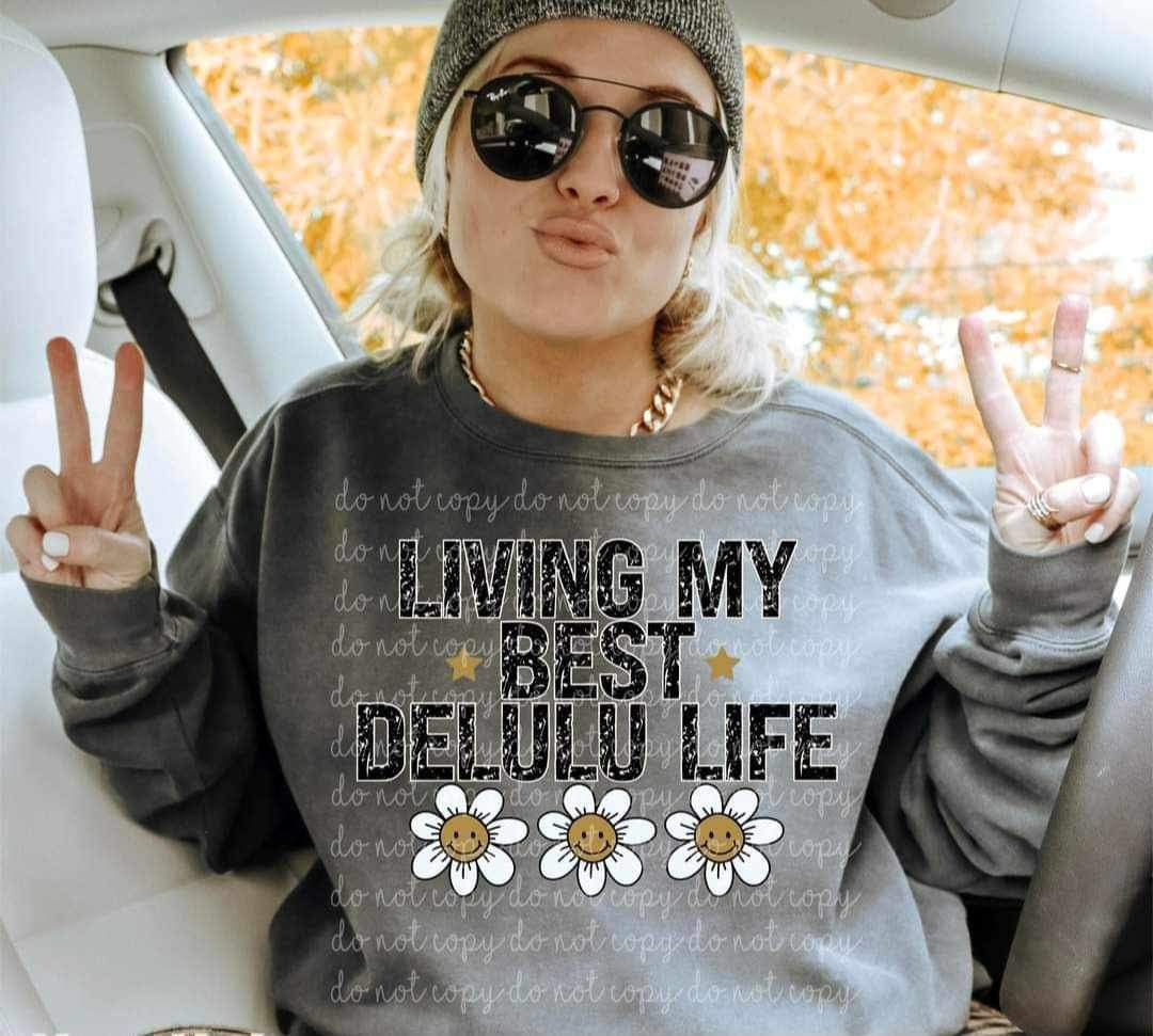 Living my best delulu life MMD 16656 DTF TRANSFER