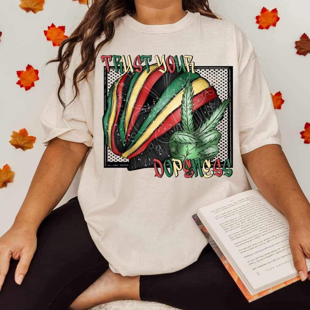 Trust your dopeness (lyttle) 34469  DTF Transfer