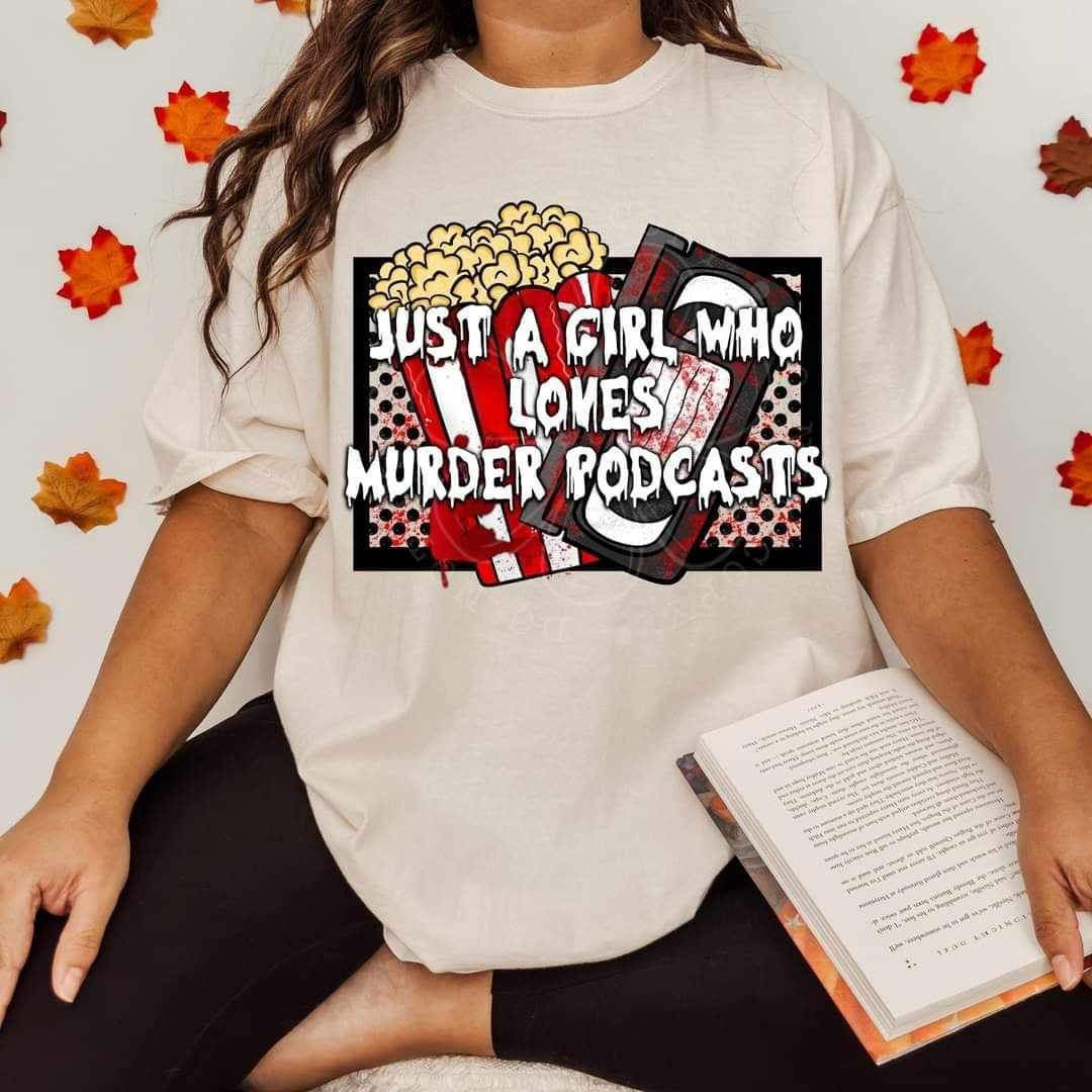 Just a girl who loves murder podcasts (lyttle) 34448 DTF Transfer