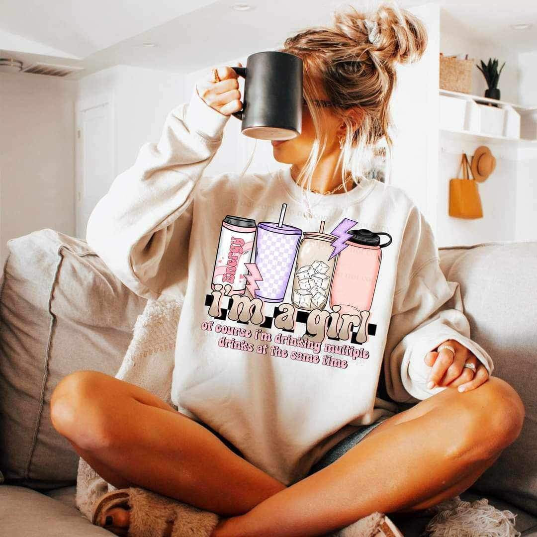 I’m a girl of course i can drink multiple drinks at the same time 21846 DTF transfer