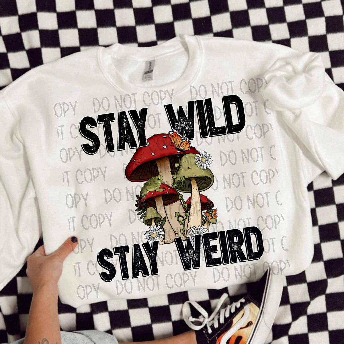 Stay wild stay weird mushrooms (SWB) 23080 DTF transfer