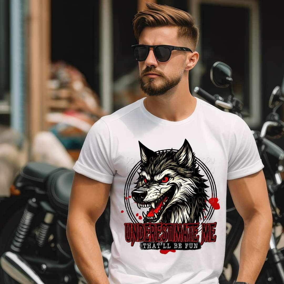 Underestimate me thatll be fun wolf 23109 DTF transfer
