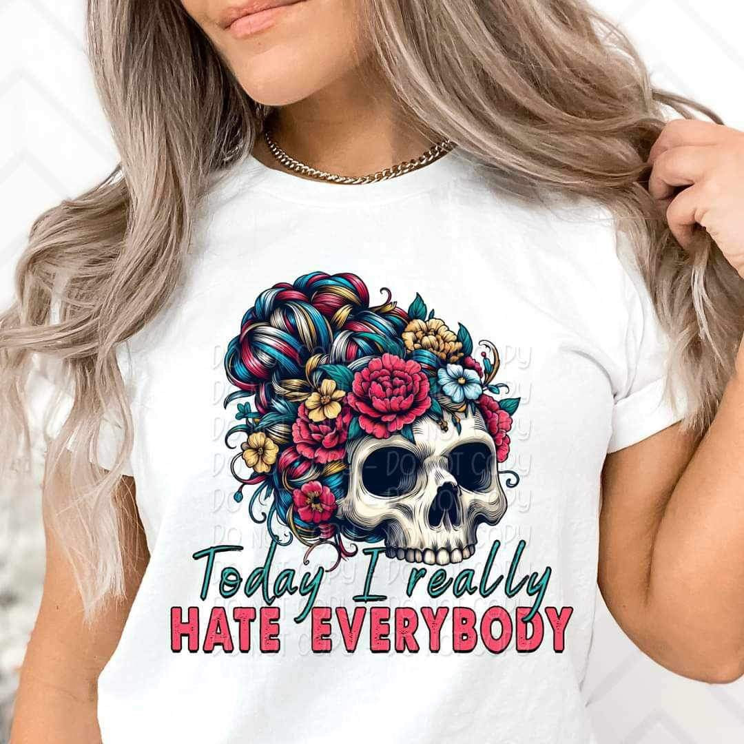 Today i really hate everybody skull 23108 DTF transfer