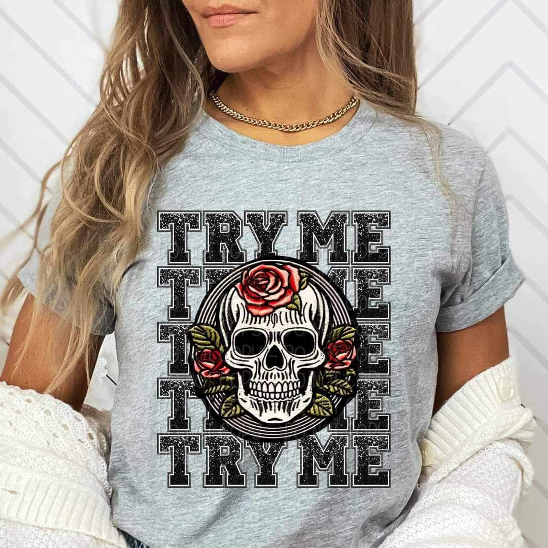 Try me stacked skull 23094 DTF transfer