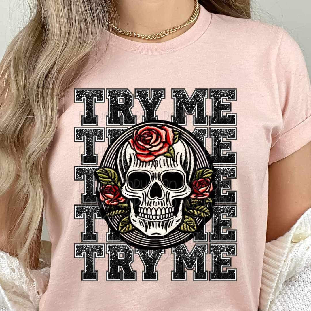 Try me stacked skull 23094 DTF transfer