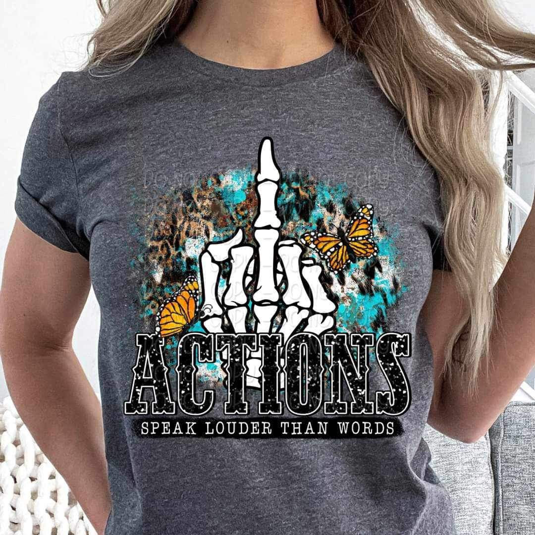Actions speak louder than words color 23099 DTF transfer