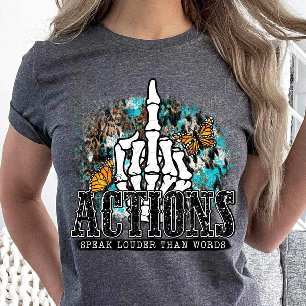 Actions speak louder than words color 23099 DTF transfer