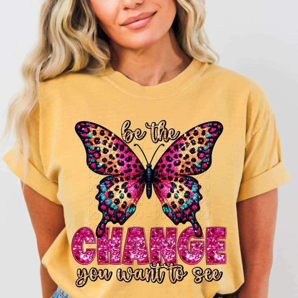 Be the change youd like see butterfly 23097 DTF transfer