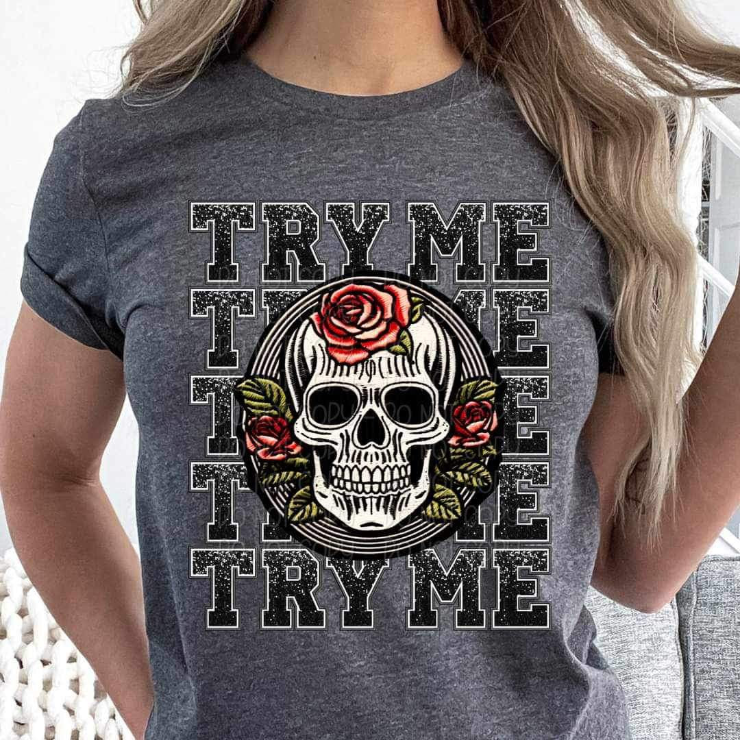 Try me stacked skull 23094 DTF transfer