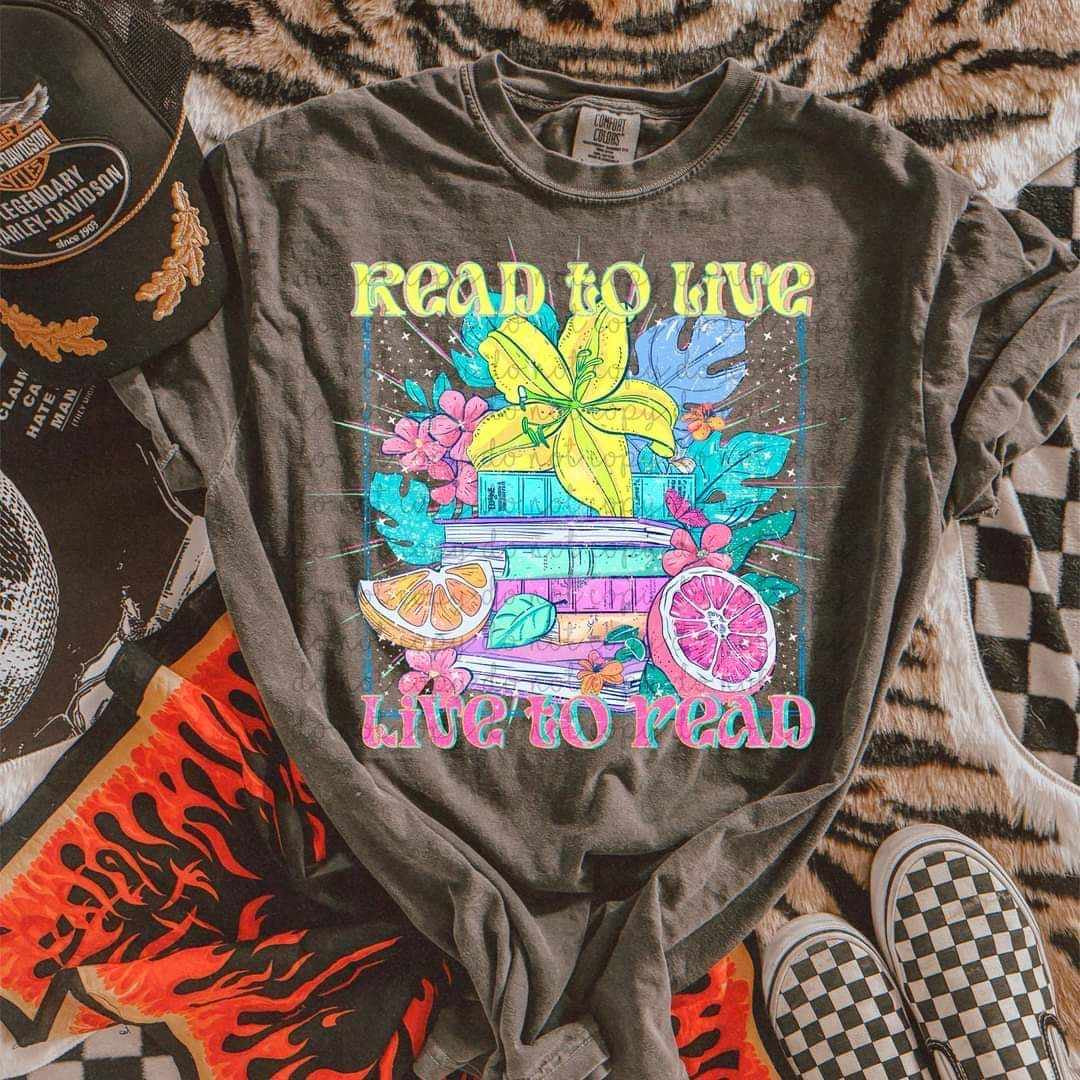 Live To Read Read to live live to read 32265 DTF transfer – Mud & Grace Transfers
