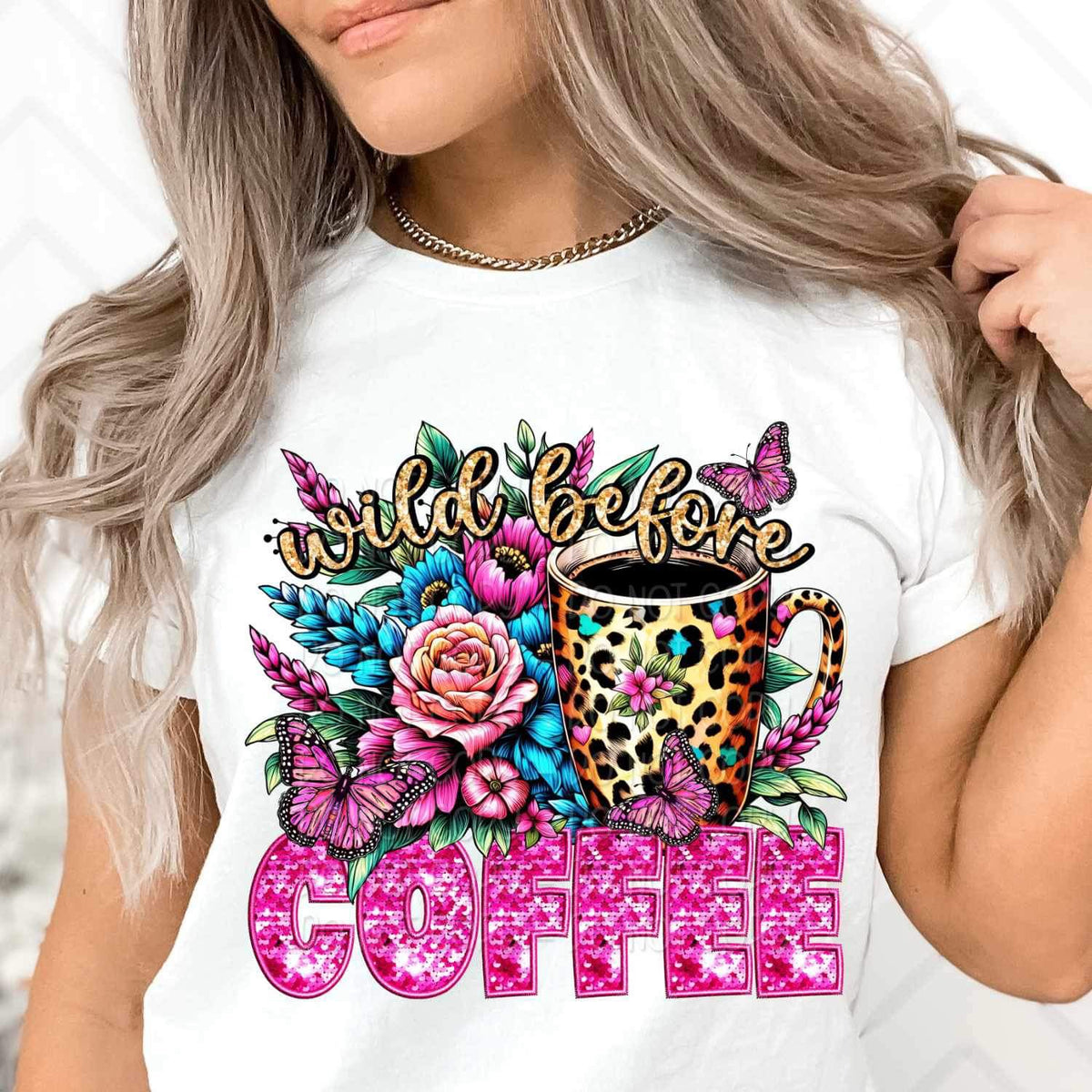 Wild before coffee exclusive 23143 DTF transfer