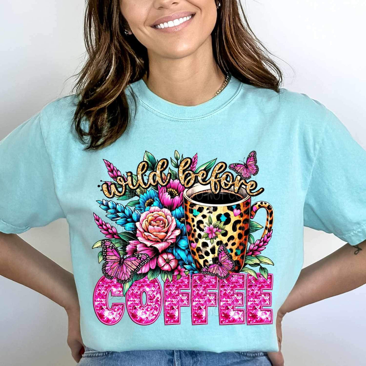 Wild before coffee exclusive 23143 DTF transfer