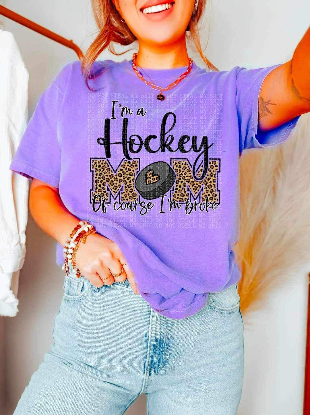 Im a hockey mom of course im broke (DDD) 23204 DTF transfer