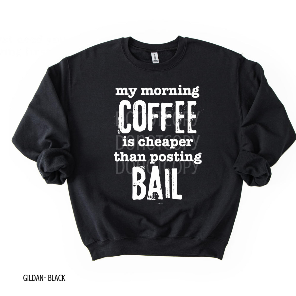 Coffee is cheaper than bail CSG DTF transfer