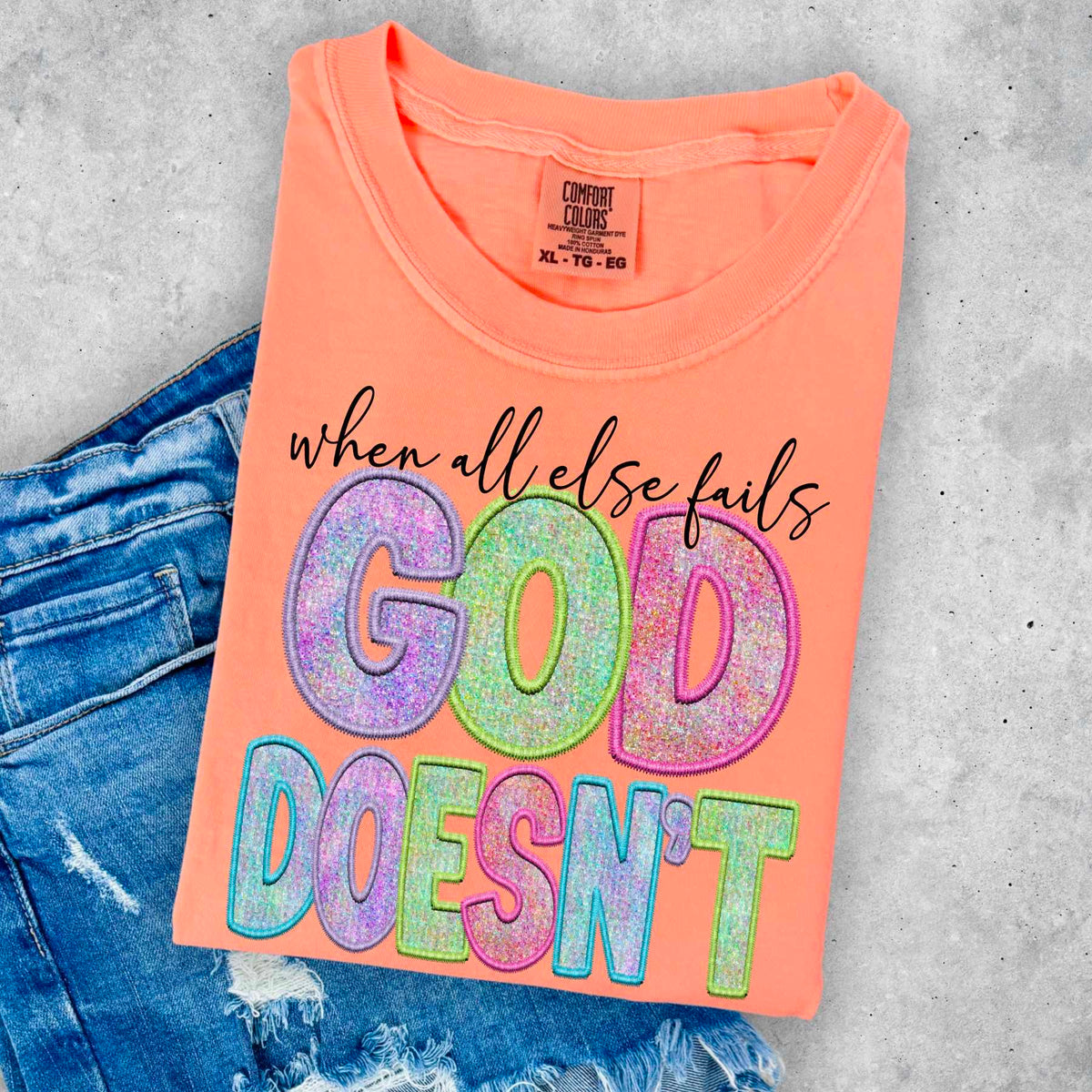 When all else fails God doesn’t 32552 DTF transfer