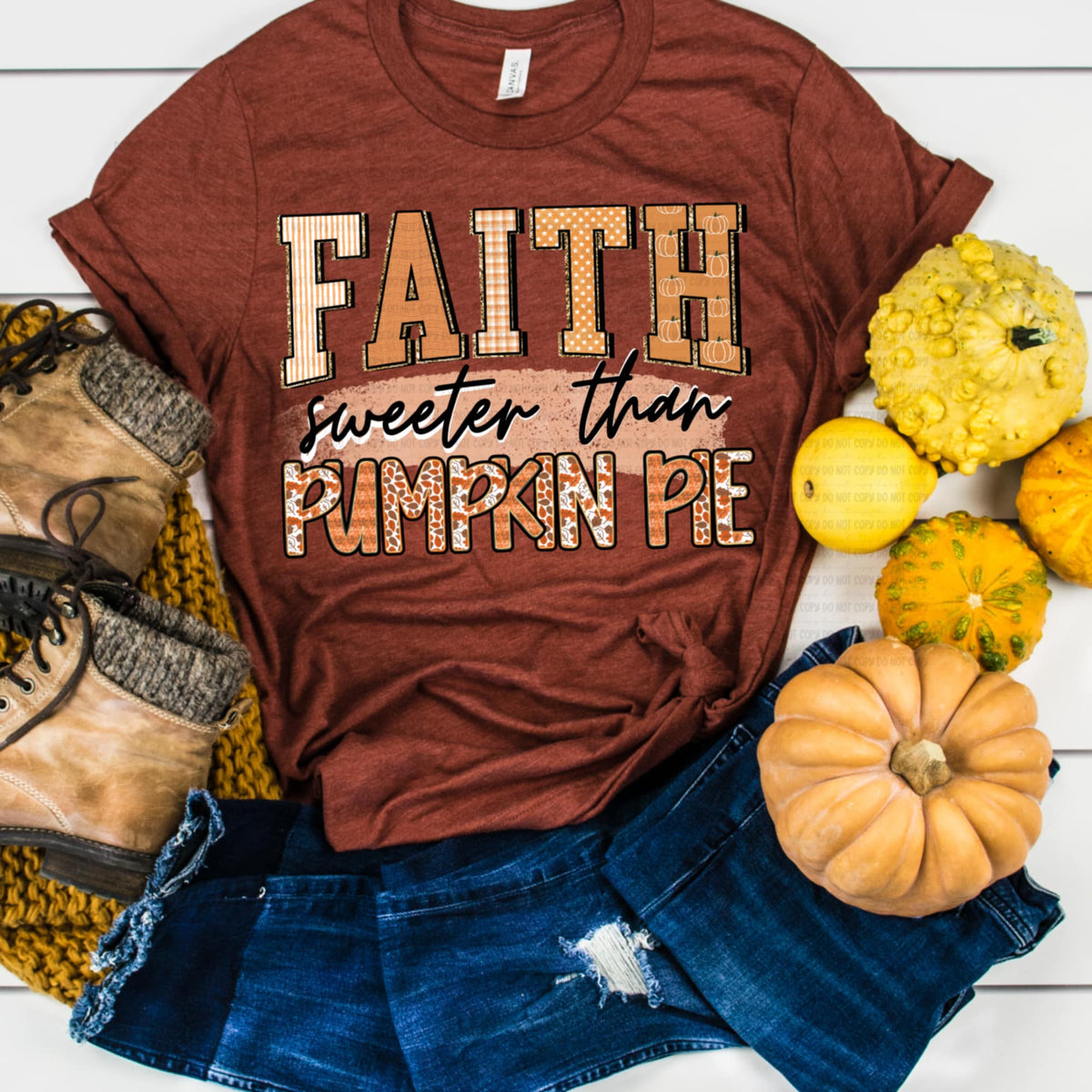 Faith sweeter than pumpkin pie (oh honey) DTF transfer