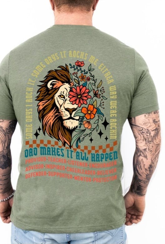 Dad makes it all happen lion 32560 DTF transfer