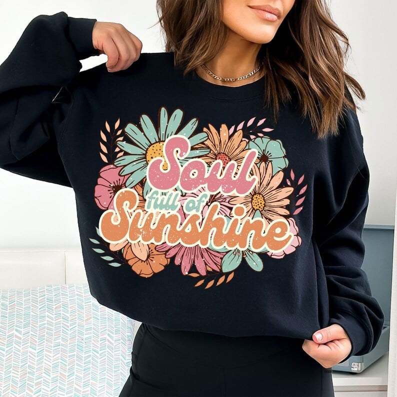 Soul full of sunshine flowers GRUNGE 32501 DTF transfer