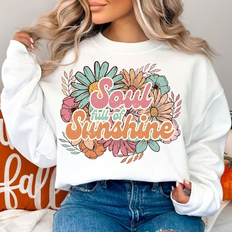 Soul full of sunshine flowers GRUNGE 32501 DTF transfer