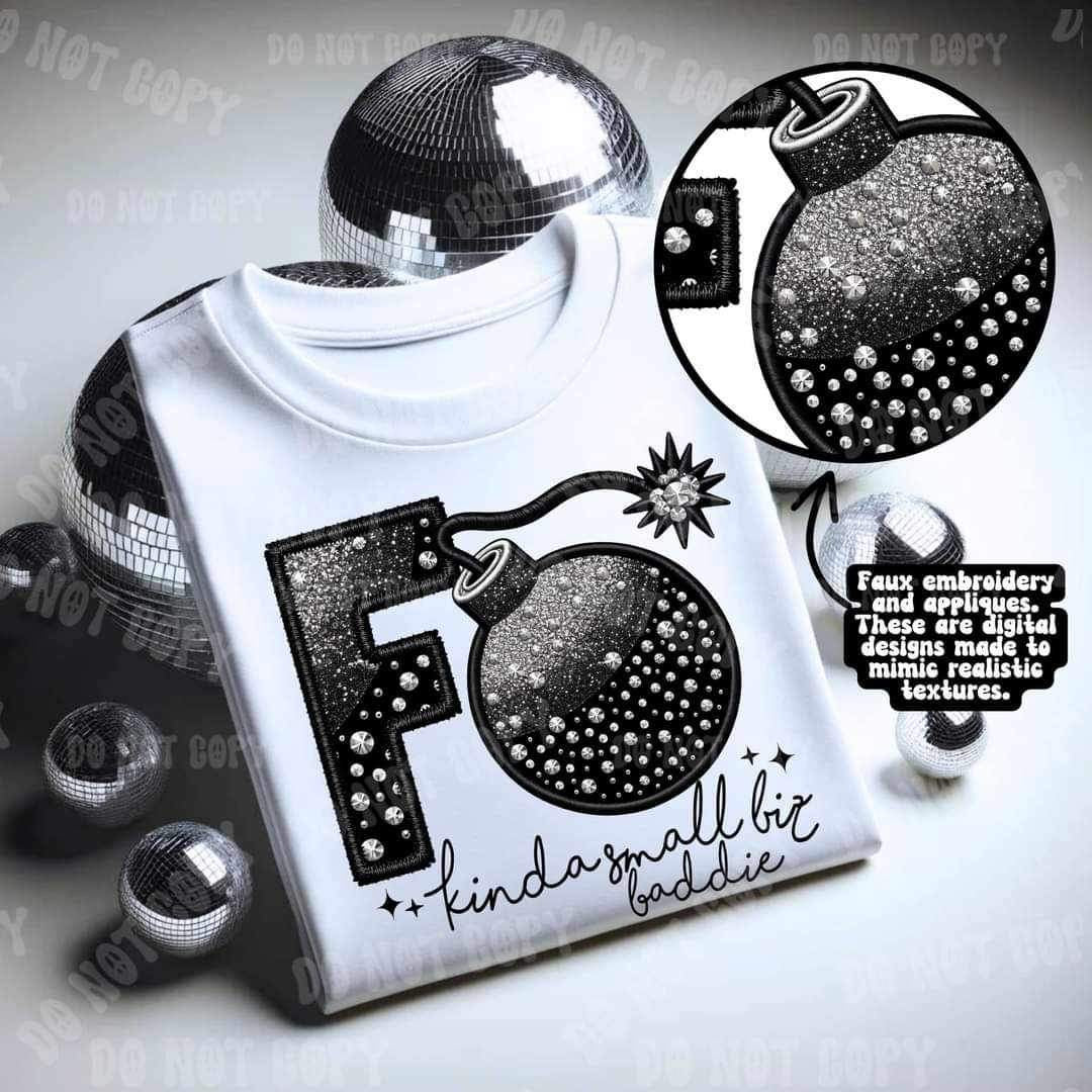 F bomb kinda small biz baddie embroidery 23576 DTF transfer