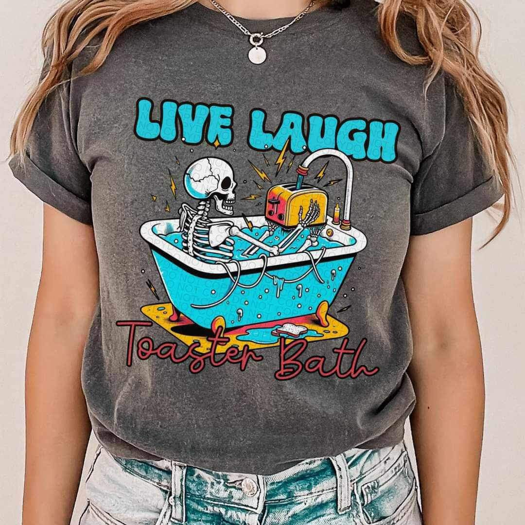 Live laugh toaster bath 23560 DTF transfer