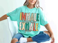 Inhale courage exhale fear 23647 DTF transfer