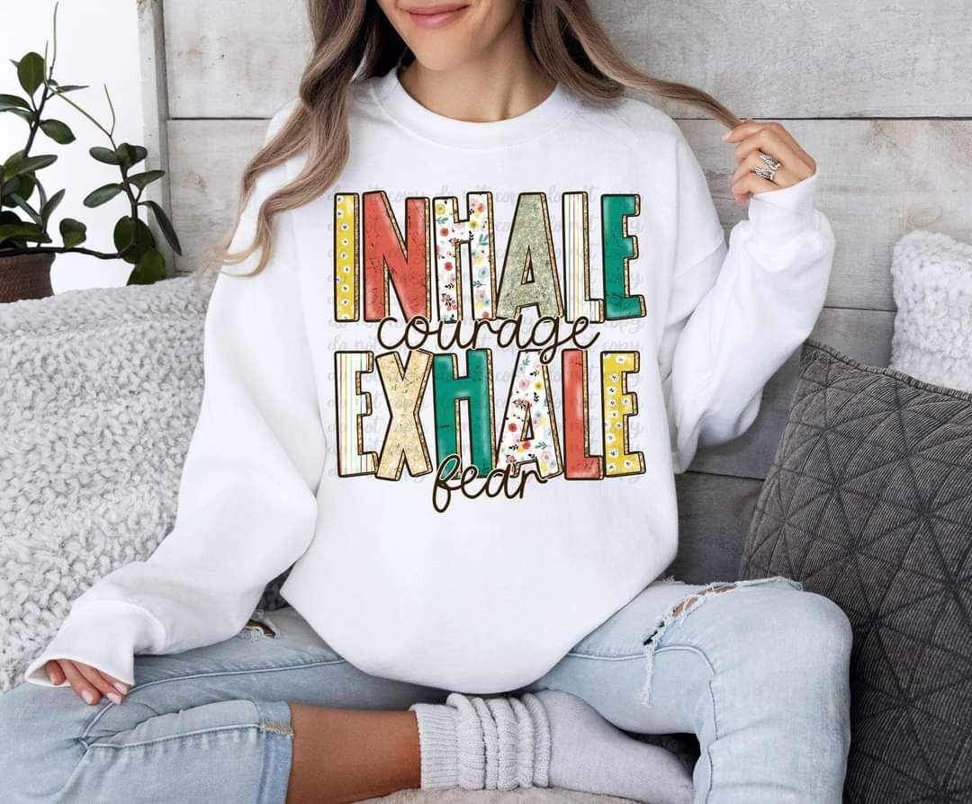 Inhale courage exhale fear 23647 DTF transfer
