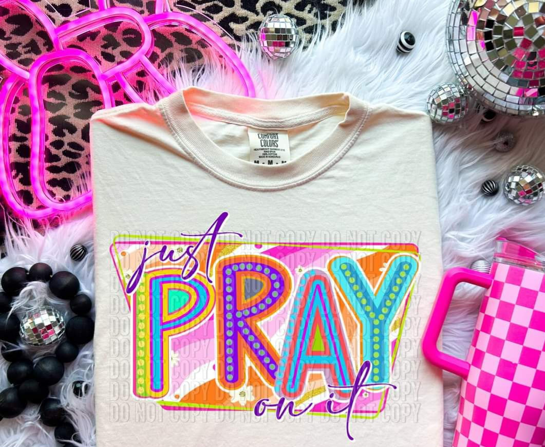 Just pray on it groovy pink and orange background 32726 DTF transfer